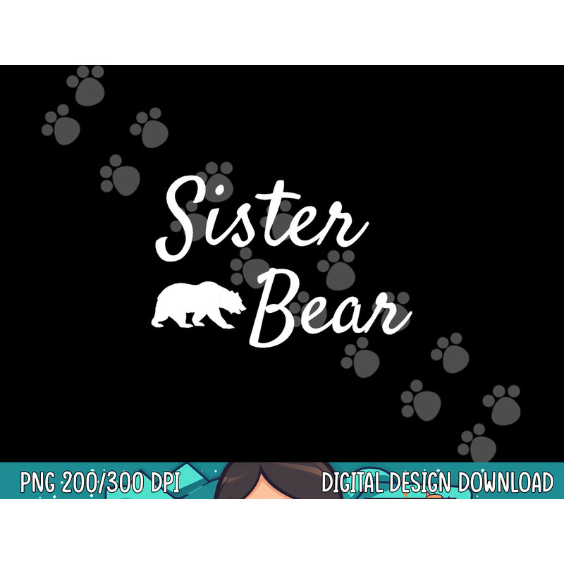 Sister Bear Shirt - Christmas Papa Bear Mama Bear Baby Bear png, sublimation copy.jpg
