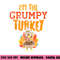 Im The Grumpy Turkey Matching Thanksgiving Family Grandpa png, sublimation copy.jpg
