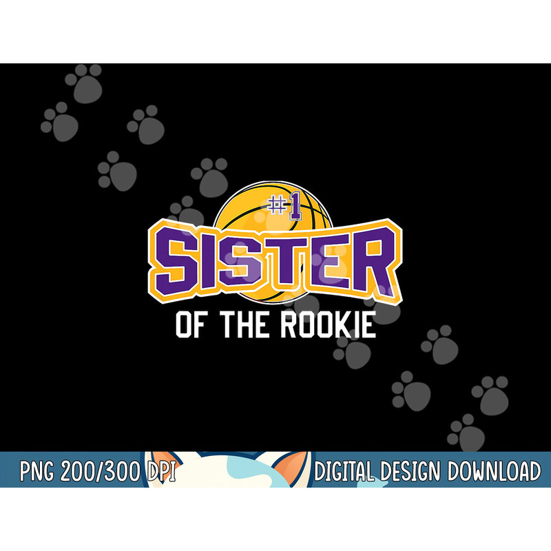 Sister of the Rookie 1st Birthday Basketball Theme Matching png, sublimation copy.jpg