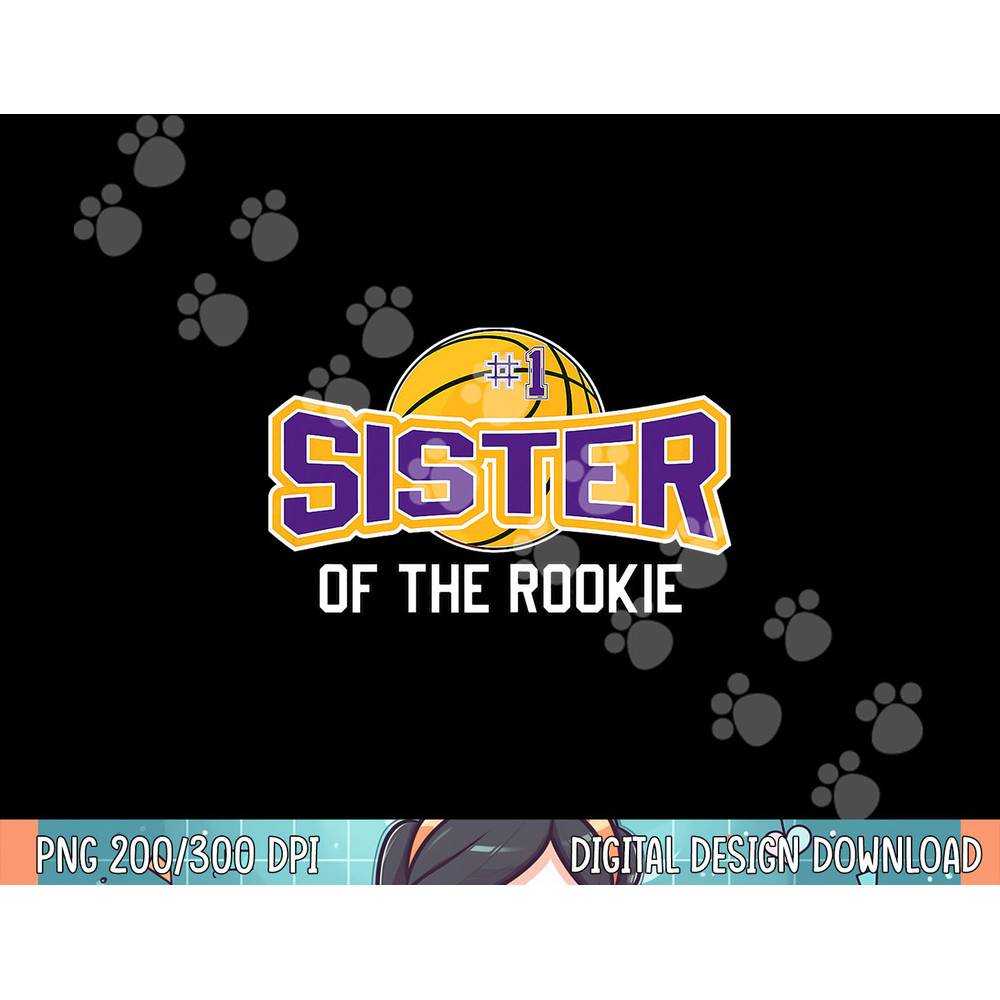 Sister of the Rookie 1st Birthday Basketball Theme Matching png, sublimation.jpg