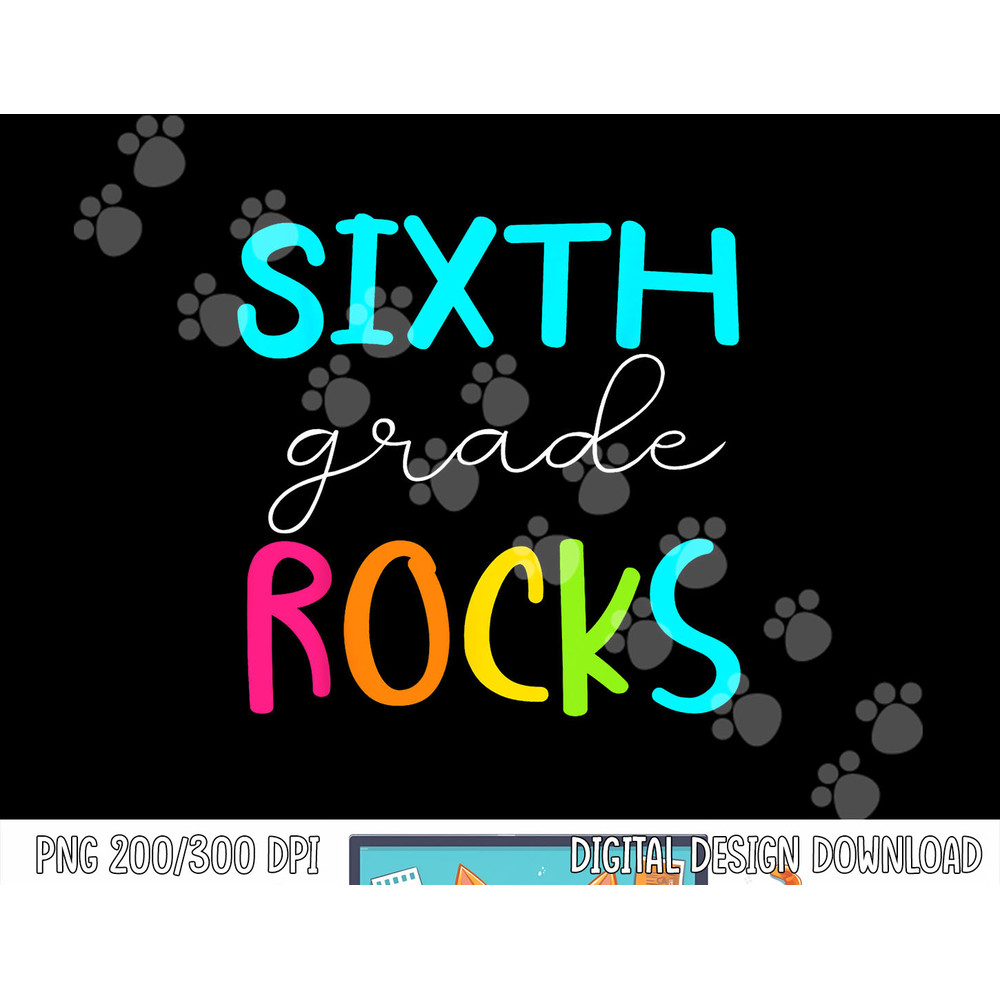 Sixth Grade Rocks Shirt Team 6th Grade Teacher png, sublimation copy.jpg