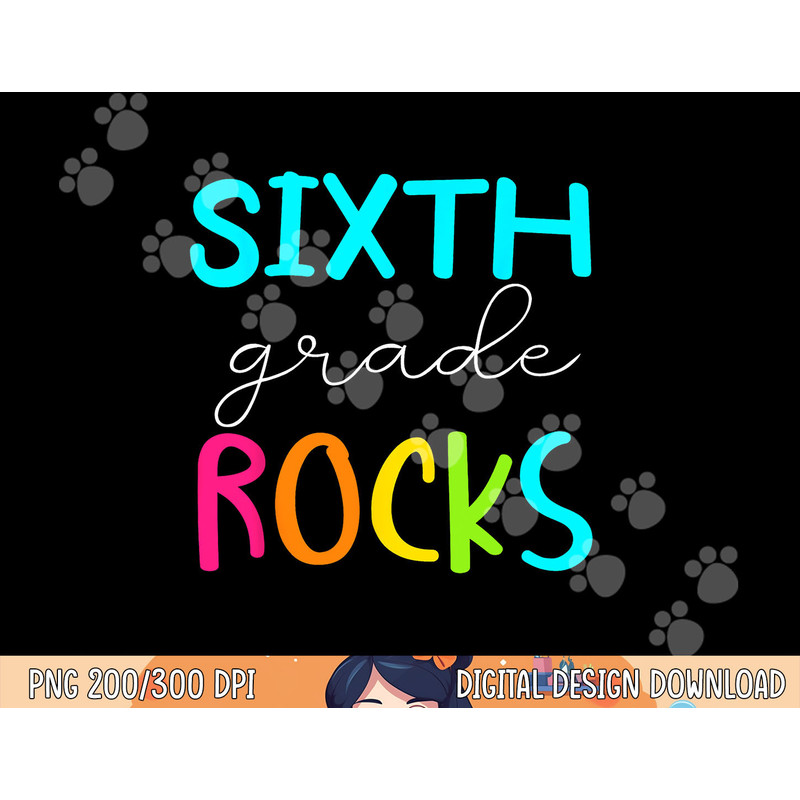 Sixth Grade Rocks Shirt Team 6th Grade Teacher png, sublimation copy.jpg