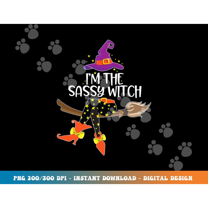 Im the Sassy Witch Shirt Halloween Matching Group Costume png,sublimation copy.jpg