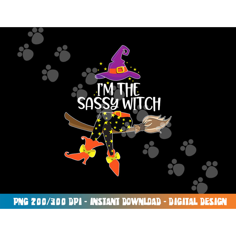 Im the Sassy Witch Shirt Halloween Matching Group Costume png,sublimation copy.jpg