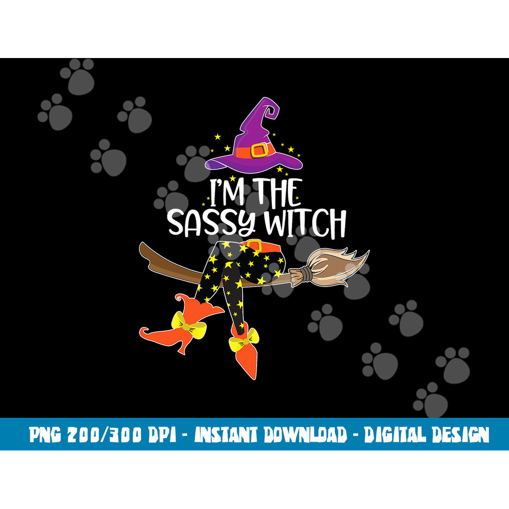 Im the Sassy Witch Shirt Halloween Matching Group Costume png,sublimation copy.jpg