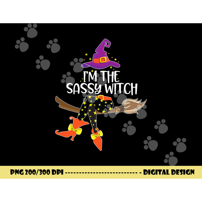 Im the Sassy Witch Shirt Halloween Matching Group Costume png,sublimation copy.jpg