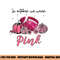 In October We Wear Pink Football Breast Cancer Awareness png, sublimation copy.jpg