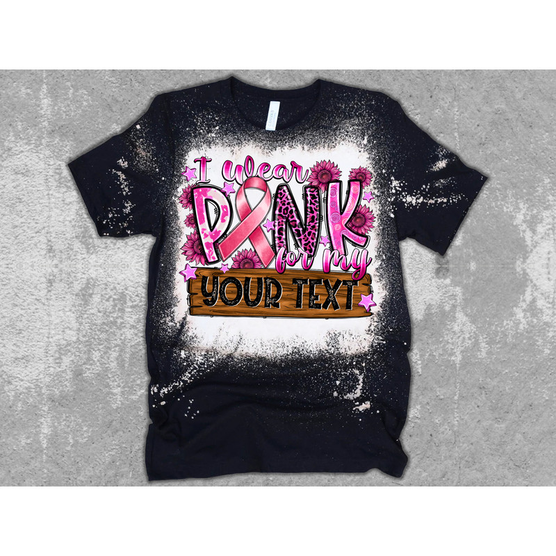 Custom name Breast Cancer png sublimation design download, Breast Cancer png,I wear pink for my,Cancer Awareness,sublimate designs download - 2.jpg