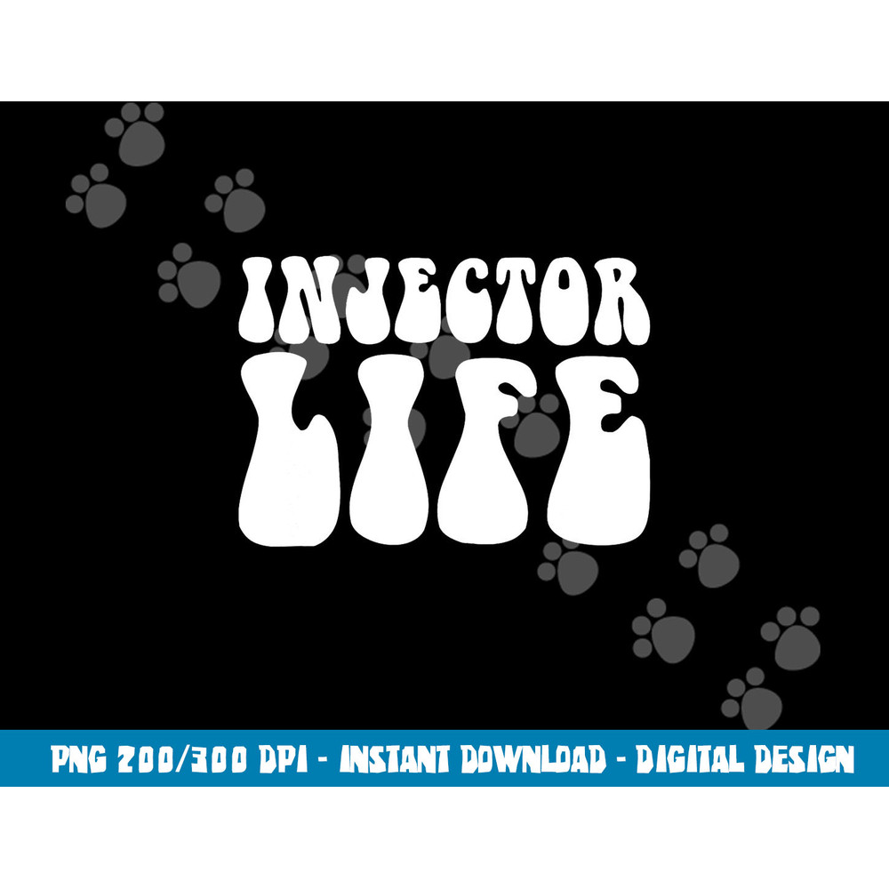Injector Life Aesthetic Nurse Injector png,sublimation copy.jpg