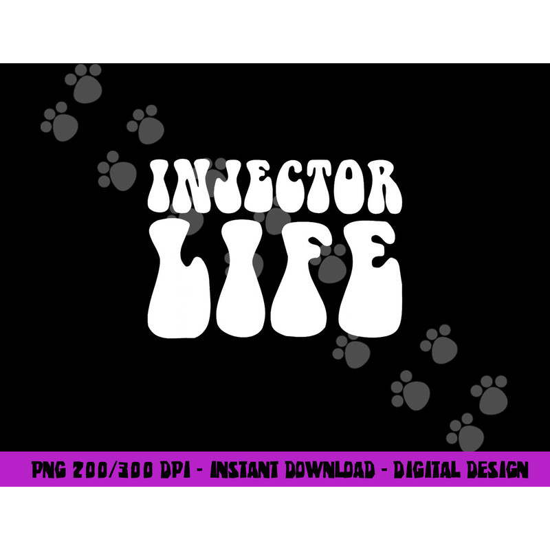 Injector Life Aesthetic Nurse Injector png,sublimation copy.jpg