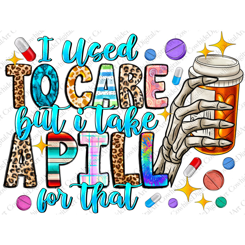I used to care Png, skull Png, skeleton Png, Pumpkin Png, prescription Png, medication png, anxiety png,Digital Download, Sublimation Design - 1.jpg