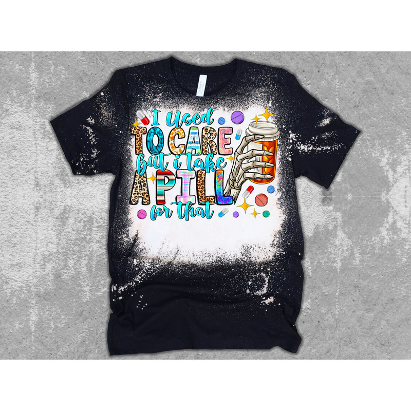 I used to care Png, skull Png, skeleton Png, Pumpkin Png, prescription Png, medication png, anxiety png,Digital Download, Sublimation Design - 2.jpg