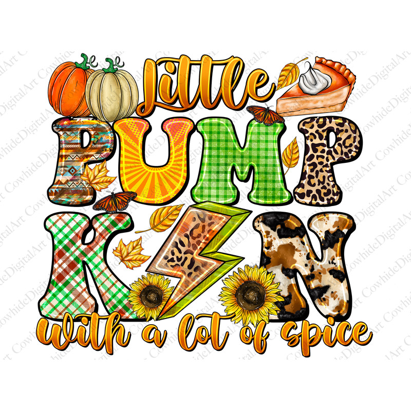 Little Pumpkin With A Lot Of Spice Png Sublimation Design, Fall Png, Hello Fall Png, Autumn Png, Fall Vibes Png,Pumpkin Png,Digital Download - 1.jpg