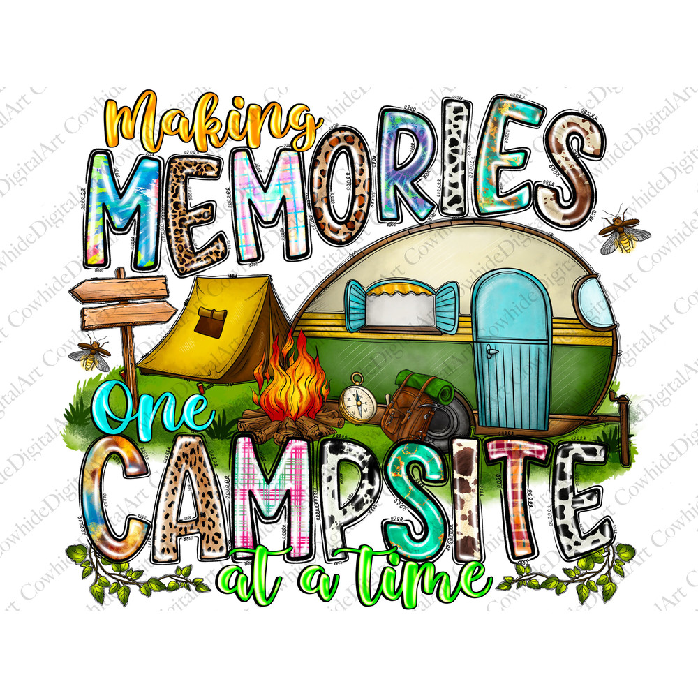 Making Memories One Campsite At a Time Png, Sublimation Design, Camping Png, Camp Life Png, Camping Clipart, Camp Fire Png, Digital Download - 1.jpg