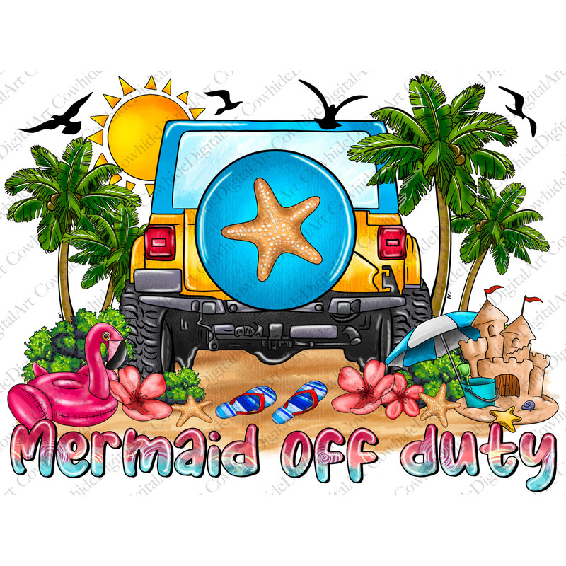 Mermaid off duty png sublimation design download, hello summer png, summer vibes png, sea creatures png, sublimate designs download - 1.jpg