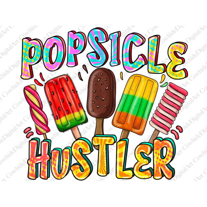 Popsicle Hustler png sublimation design download, Ice cream png, Hello Summer png, Popsicle png, sublimate designs download, Beach png - 1.jpg