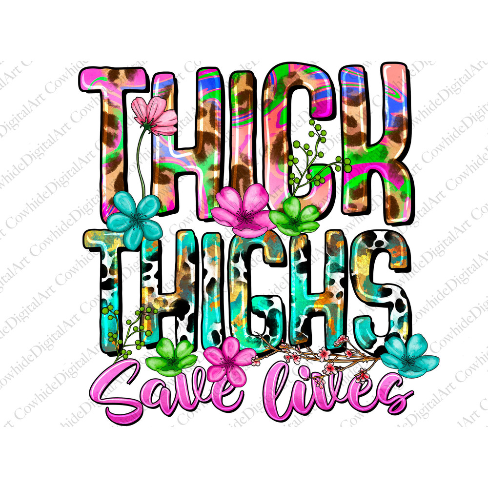 Thick Thighs Save Lives Leopard PNG Print File for Sublimation Or Print, Retro Sublimation, Vintage, Funny Sublimation, Grunge, Mom - 1.jpg