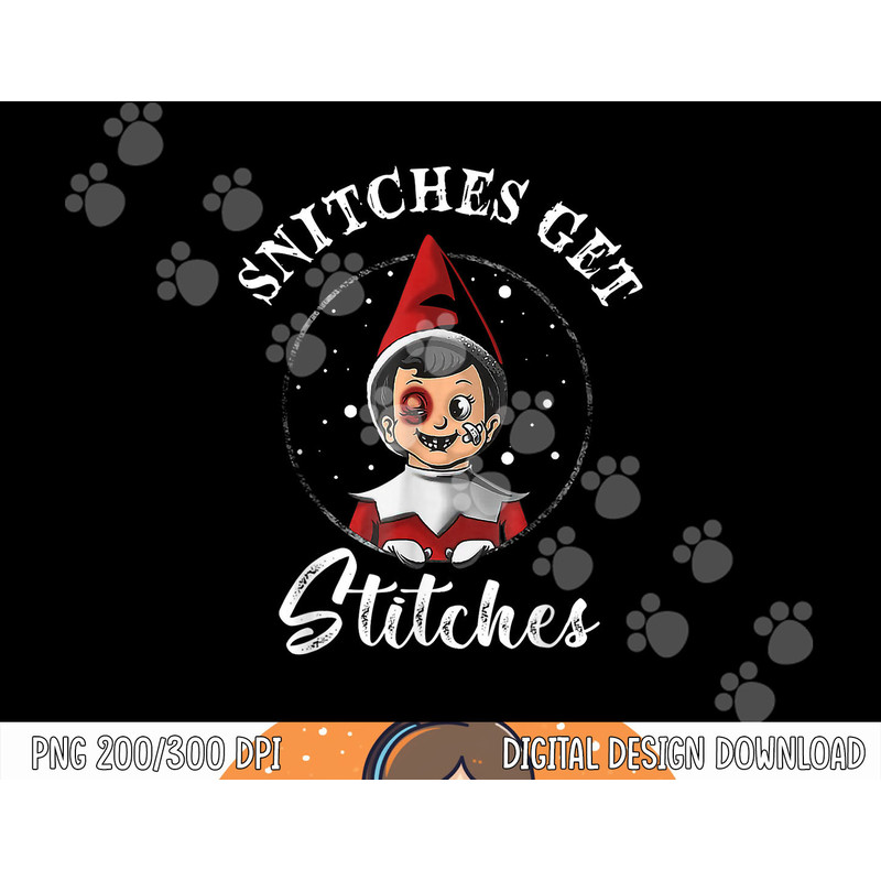 Snitches Get Stitches Christmas Funny Snitches Get Stitches png, sublimation copy.jpg