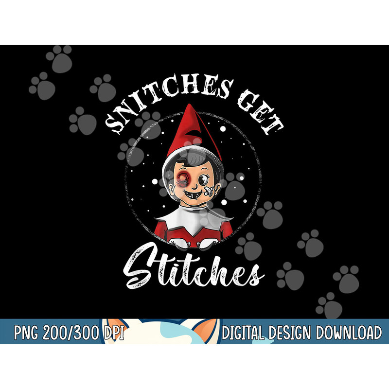 Snitches Get Stitches Christmas Funny Snitches Get Stitches png, sublimation copy.jpg
