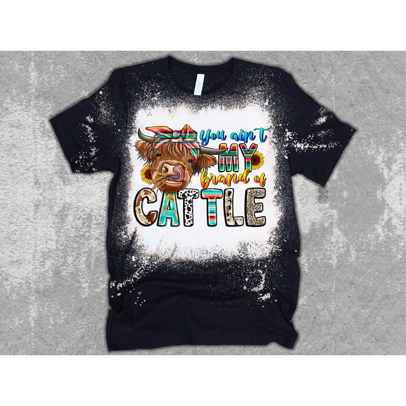 You Ain't My Brand Of Cattle Png, sublimation design, Cow Png, Cattle Png, western cow png, Highland  Cow, Sunflower Cow, sublimate download - 2.jpg