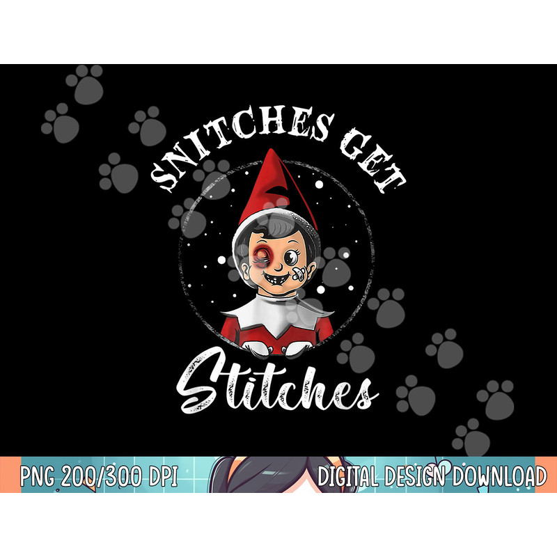 Snitches Get Stitches Christmas Funny Snitches Get Stitches png, sublimation.jpg