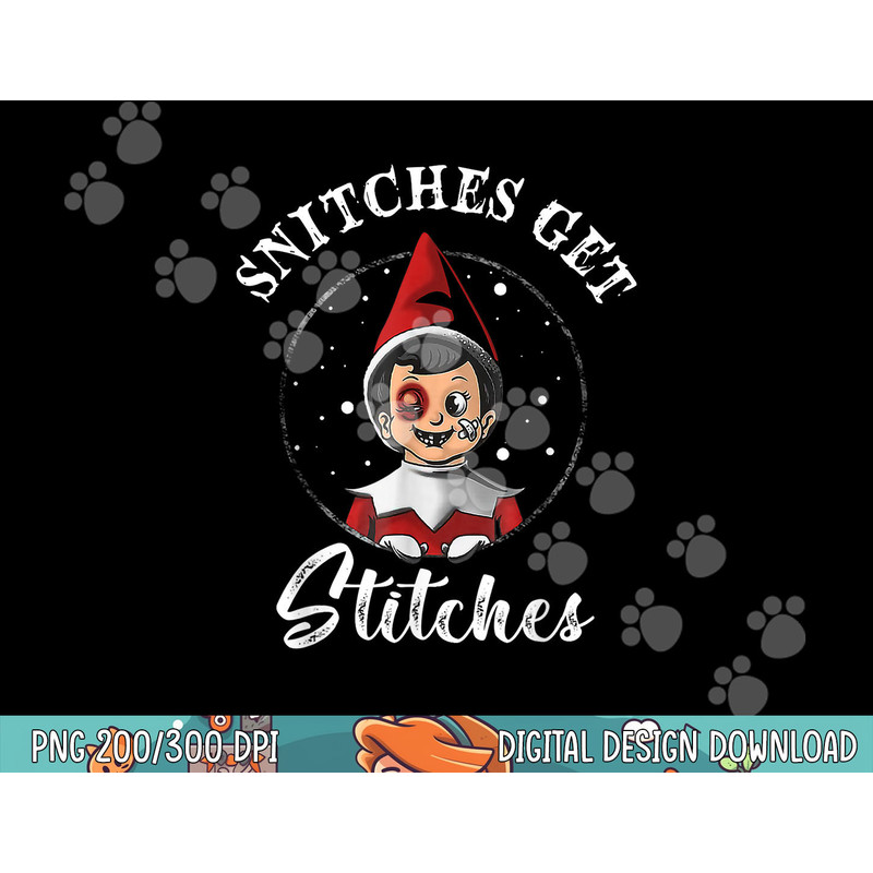 Snitches Get Stitches Christmas Funny Snitches Get Stitches png, sublimation copy.jpg