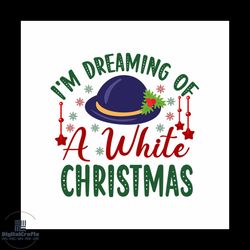 i'm dreaming of a white christmas svg, christmas svg, christmas star svg