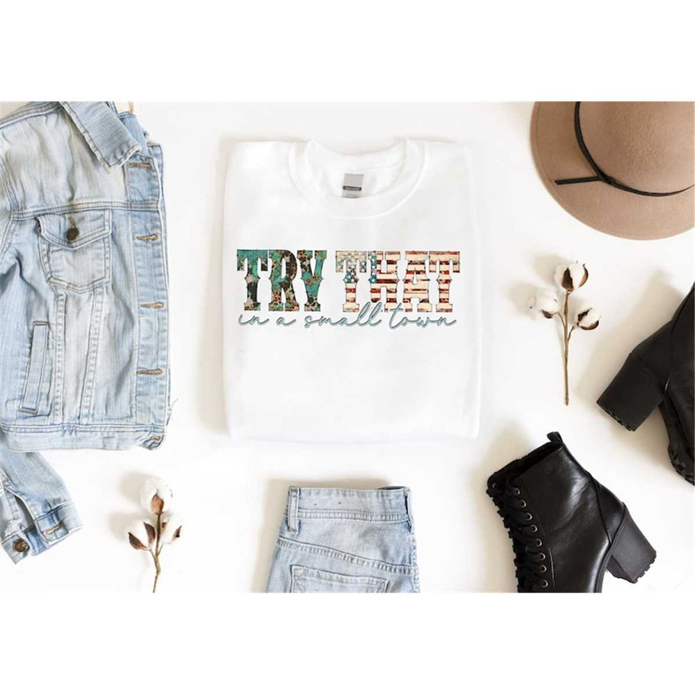 MR-108202315321-try-that-in-a-small-town-shirt-country-music-shirt-jason-image-1.jpg