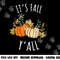 It s Fall Y all - Funny Autumn & Thanksgiving Day Gift png, sublimation copy.jpg