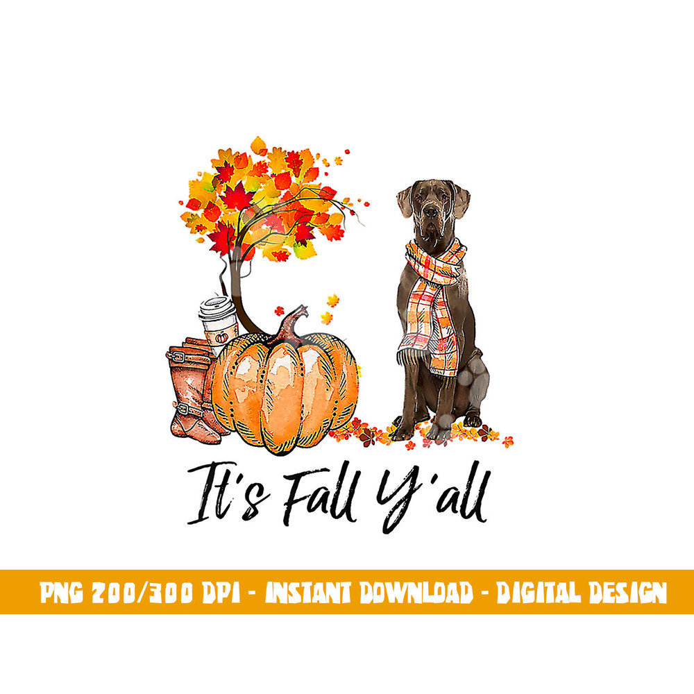 It s Fall Y all Great Dane Dog Lovers Thanksgiving Halloween png, sublimation copy.jpg