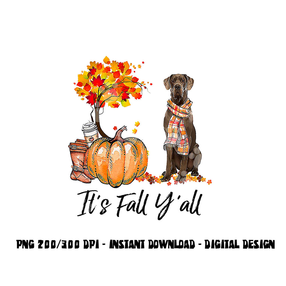 It s Fall Y all Great Dane Dog Lovers Thanksgiving Halloween png, sublimation copy.jpg