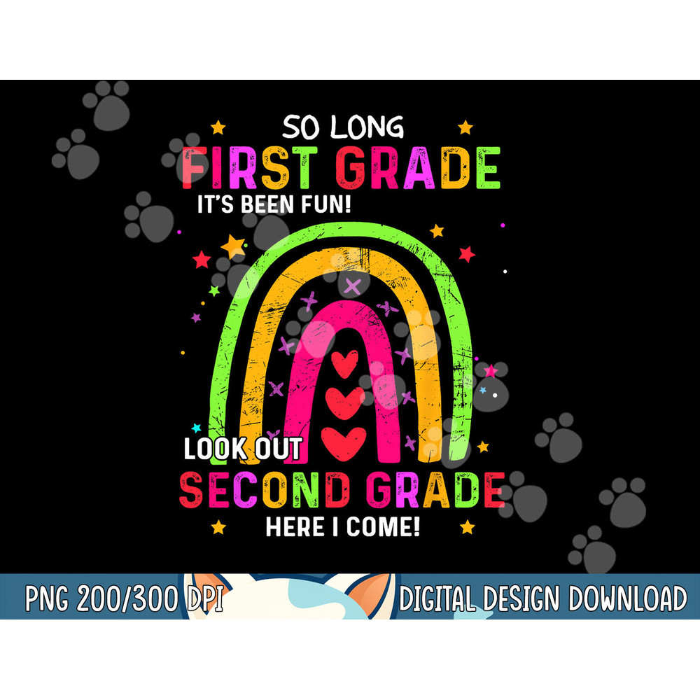 So Long 1st Grade Look Out 2nd Grade Funny Graduation Gifts png, sublimation copy.jpg