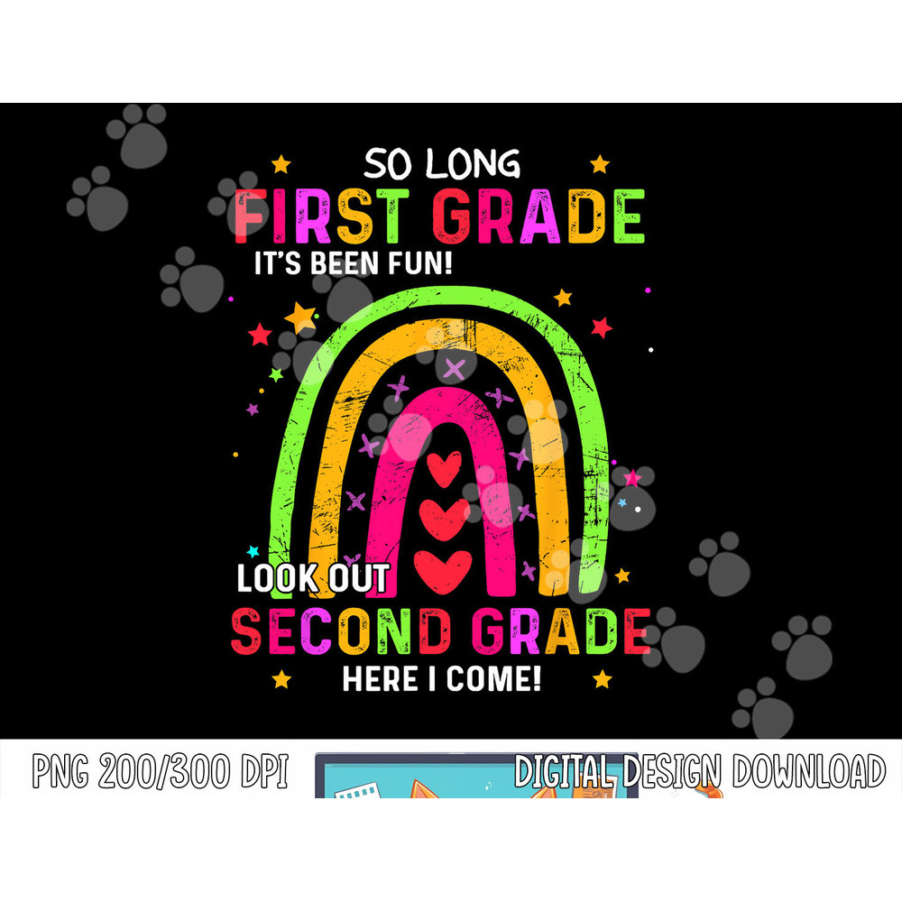 So Long 1st Grade Look Out 2nd Grade Funny Graduation Gifts png, sublimation copy.jpg