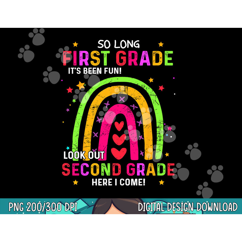 So Long 1st Grade Look Out 2nd Grade Funny Graduation Gifts  png, sublimation copy.jpg