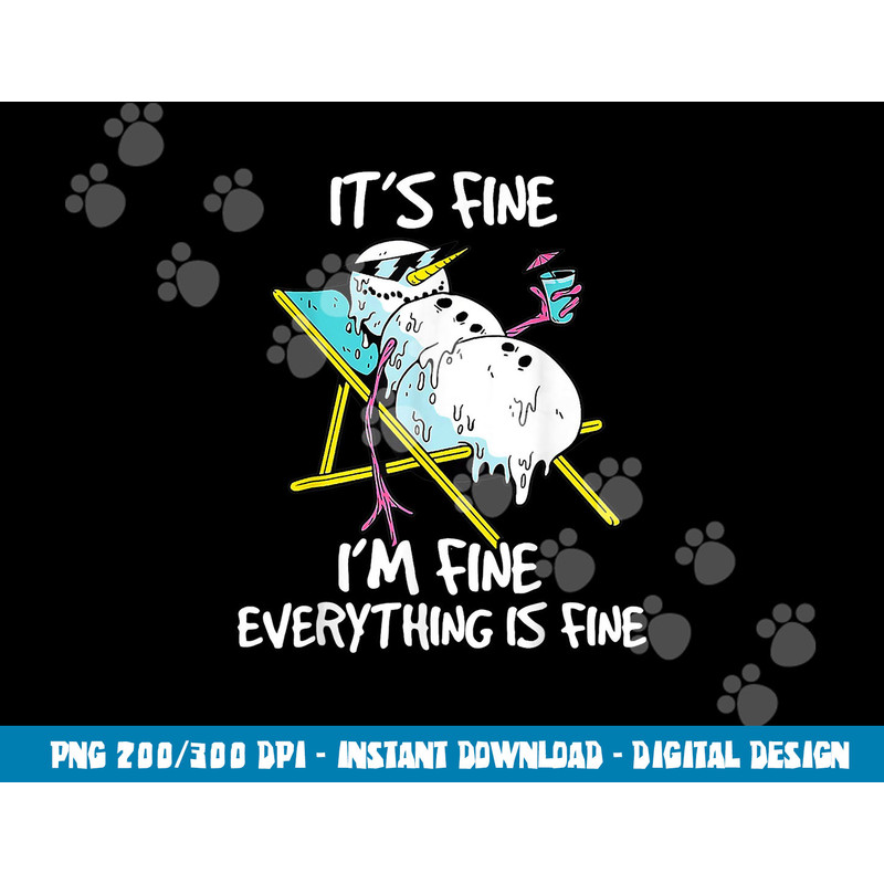 It s Fine I m Fine Melting Snowman Summer Christmas In July png, sublimation copy.jpg