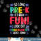 So Long Pre-K Look Out Kindergarten Funny Graduation Gifts png, sublimation copy.jpg