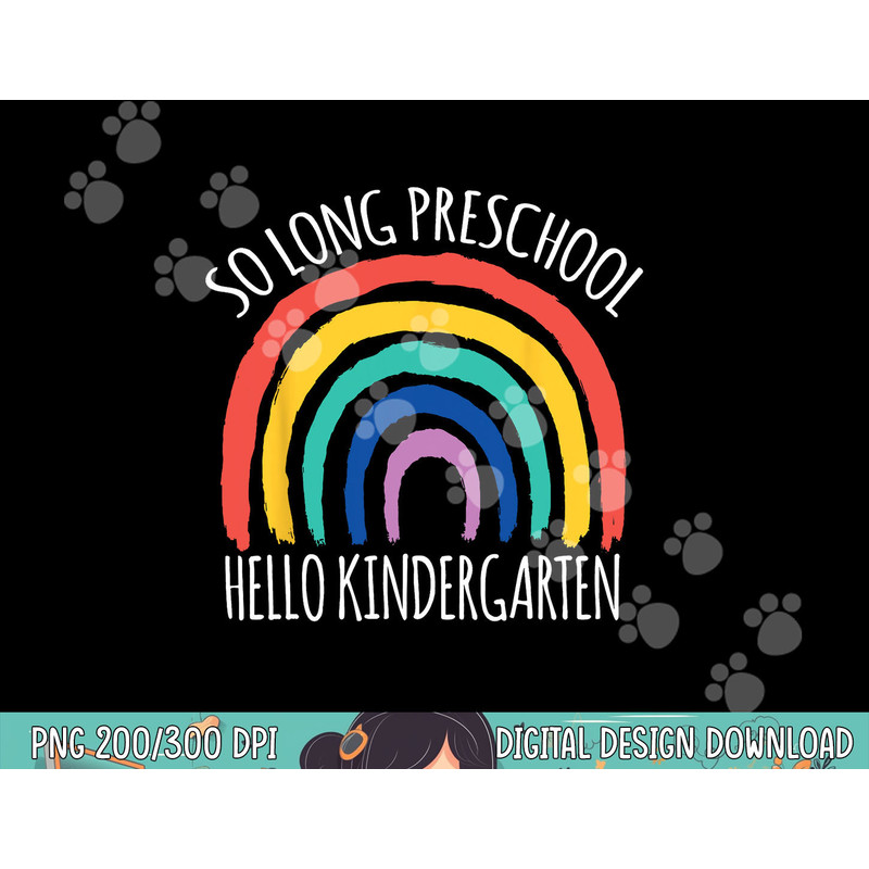 SO LONG PRESCHOOL HELLO KINDERGARTEN Teacher Student Pre-K png, sublimation copy.jpg
