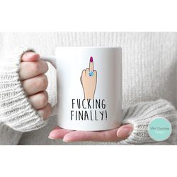 finally! 6 - engagement mug, engagement gift, engaged af mug, fiancee mug, engaged mug, bride to be gift, funny finally