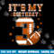 It s My 3rd Birthday Boy Girl 3 Year Old Football Player png, sublimation copy.jpg