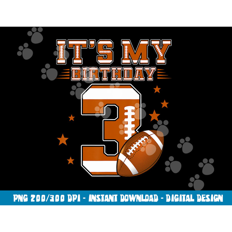 It s My 3rd Birthday Boy Girl 3 Year Old Football Player png, sublimation copy.jpg