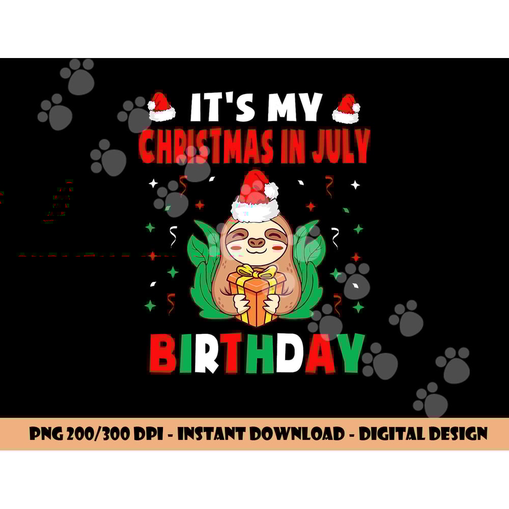 It s My Christmas In July Birthday Born On 25th Of July 25 png, sublimation copy.jpg