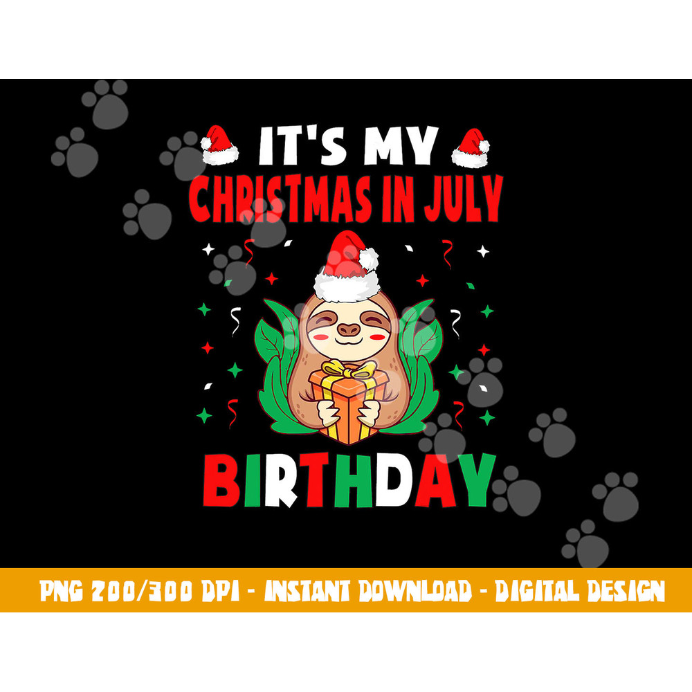 It s My Christmas In July Birthday Born On 25th Of July 25 png, sublimation copy.jpg