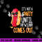 It s Not A Party Until The Wiener Comes Out - Funny Hot Dog png, sublimation copy.jpg