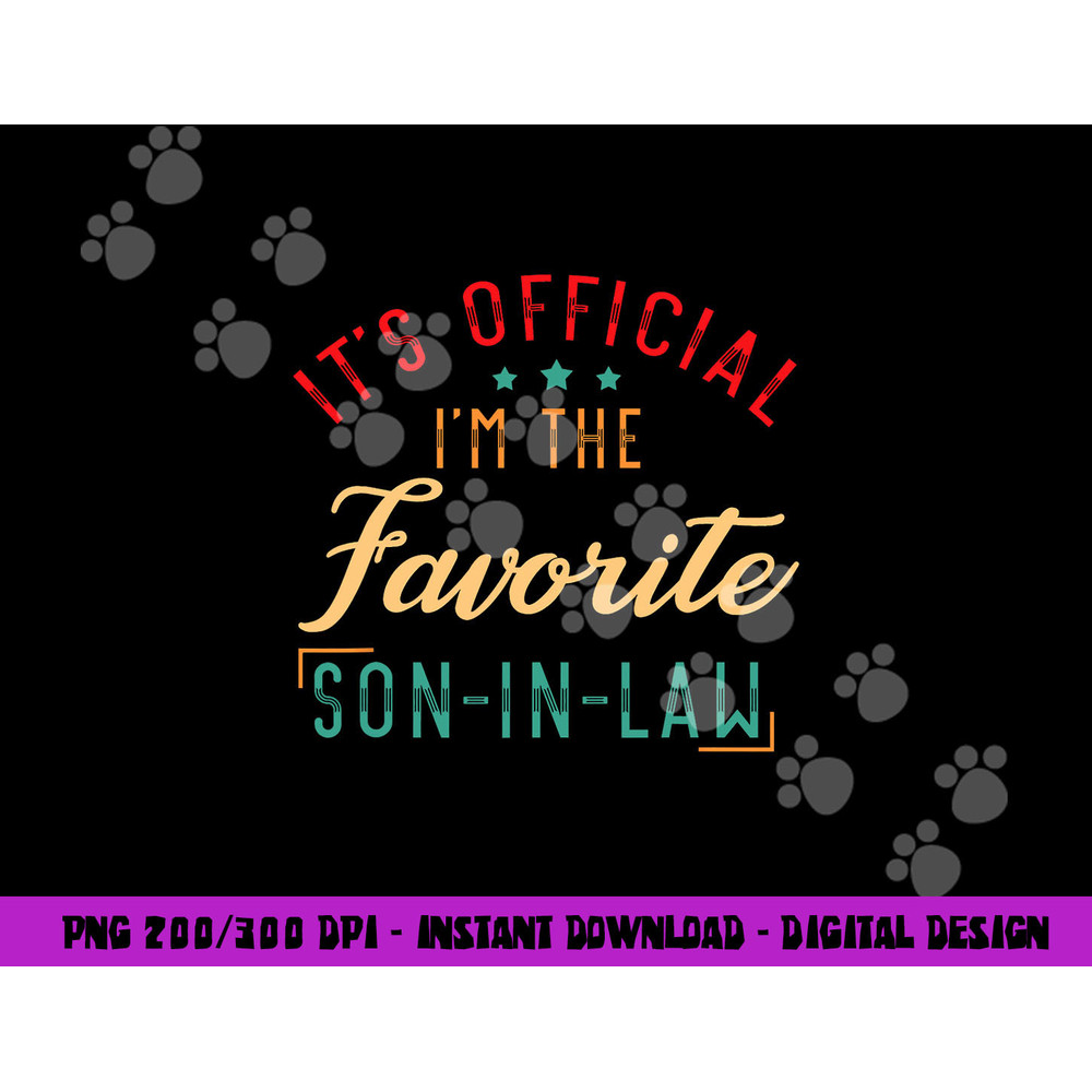 It s Official I m The Favorite Son-in-Law Birthday Christmas png, sublimation copy.jpg