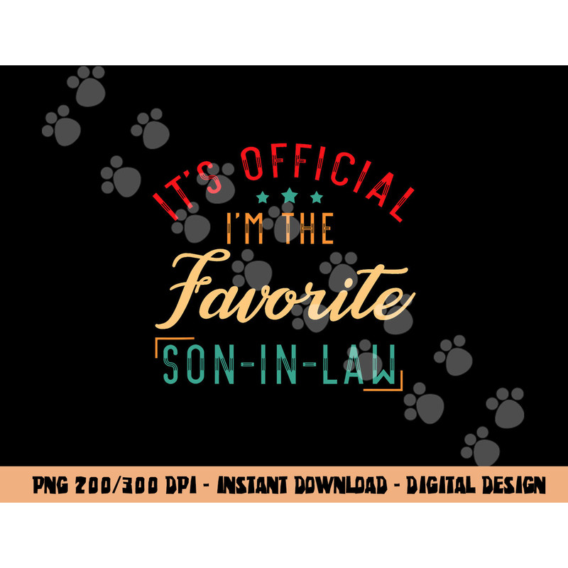 It s Official I m The Favorite Son-in-Law Birthday Christmas png, sublimation copy.jpg