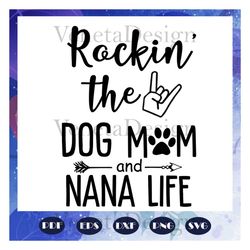 rockin the nana life, nana svg, nana life, nana birthday, best nana ever, gift from niece, gift from nephew, flamingo sv