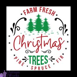farm fresh christmas tree pine spruce fir svg, christmas svg