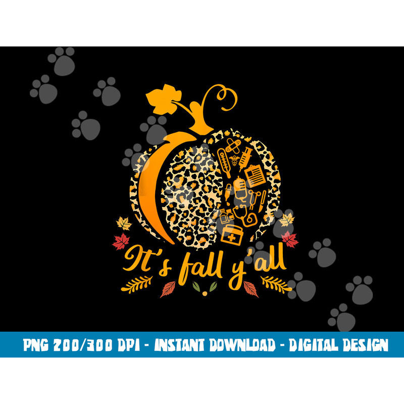 Its Fall yall Fall Nurse Scrub Tops Leopard Pumpkin Nurse png,sublimation copy.jpg