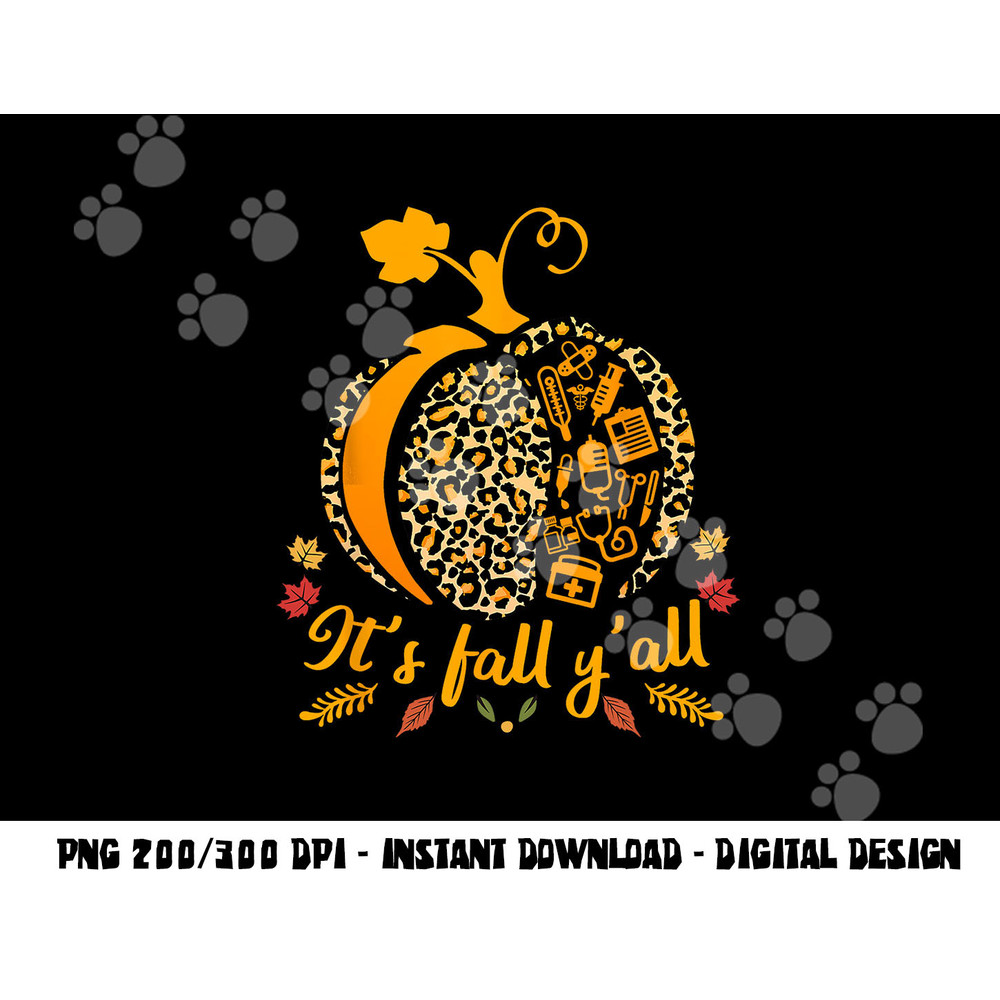 Its Fall yall Fall Nurse Scrub Tops Leopard Pumpkin Nurse png,sublimation copy.jpg