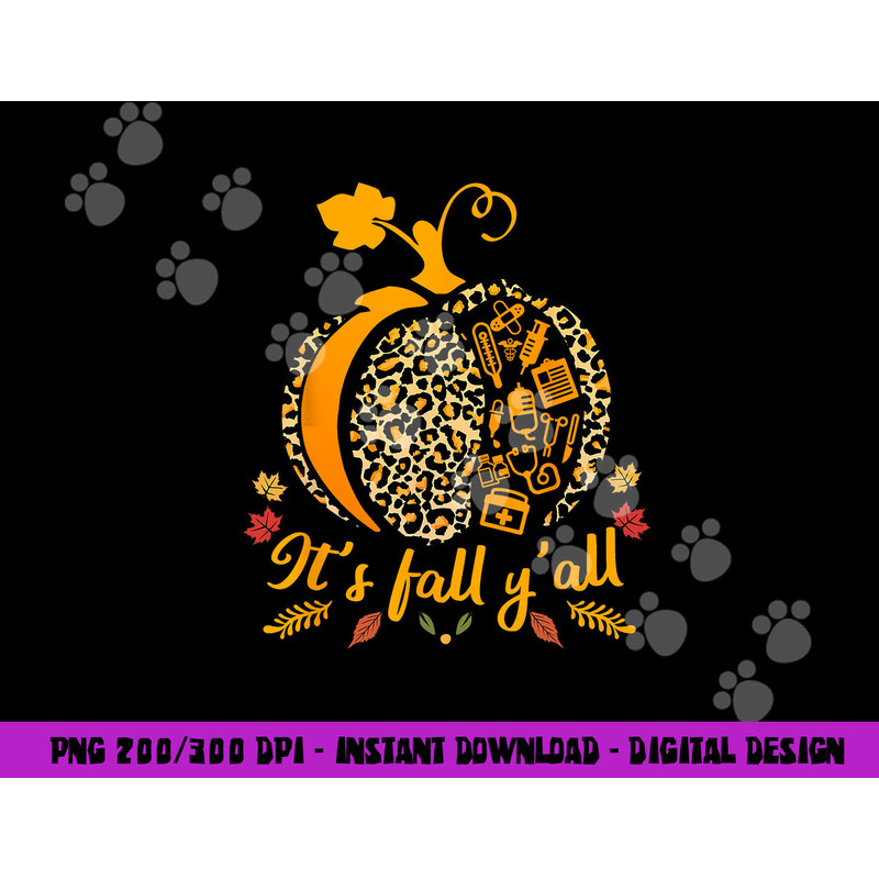Its Fall yall Fall Nurse Scrub Tops Leopard Pumpkin Nurse png,sublimation copy.jpg